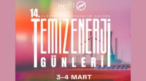 Yenilenebilir enerji sektörünü bir araya getirecek 14. Temiz Enerji Günleri, 3 Mart’ta başlıyor