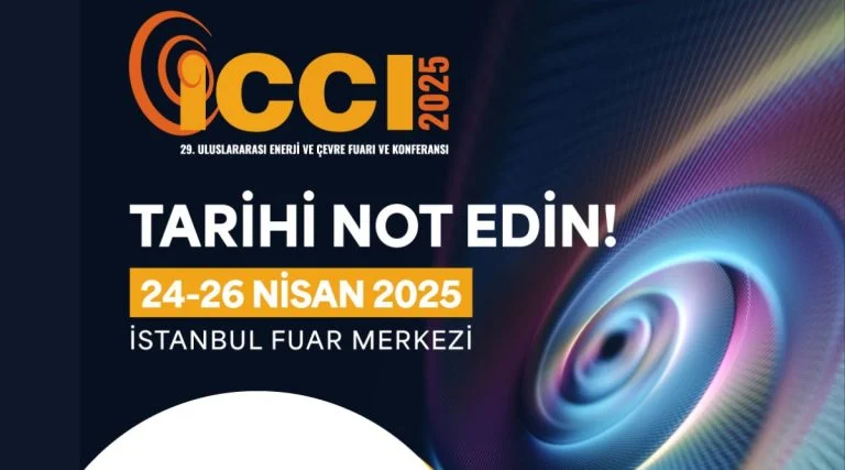 ICCI 2025, “Geleceğe Güç Ver!” diyen enerji sektörünü 29’uncu kez buluşturmaya hazırlanıyor