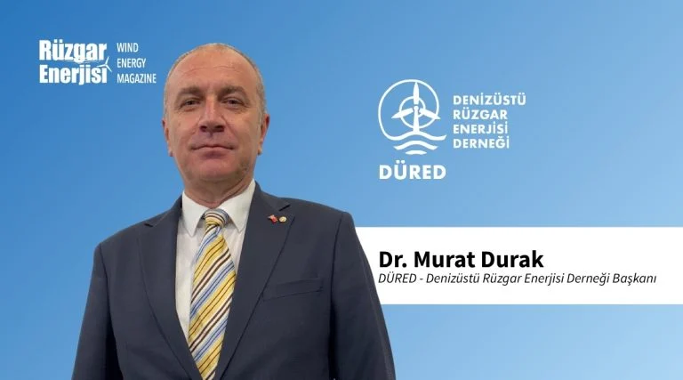 Dr. Murat Durak, DÜRED - Denizüstü Rüzgar Enerjisi Derneği Başkanı